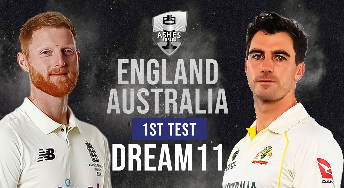 ENG Vs AUS Dream11 England Vs Australia 1st Ashes Test Fantasy Picks