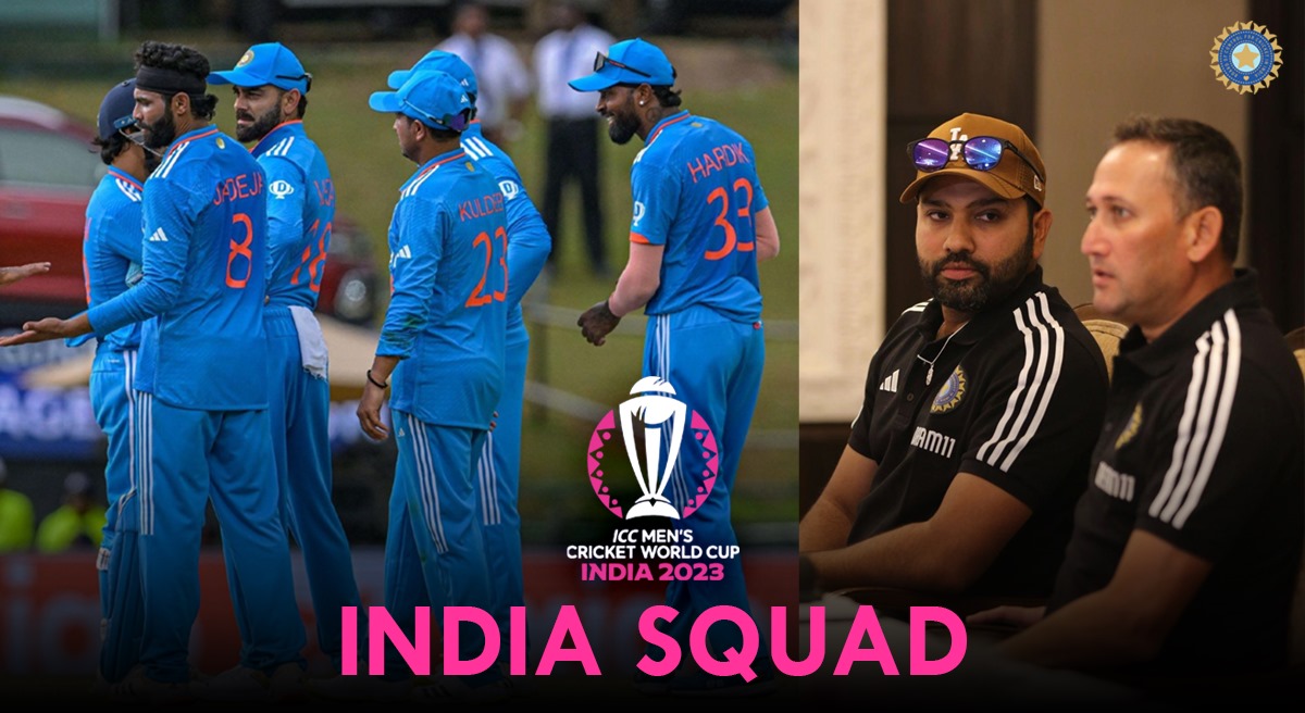 India World Cup 2023 Squad Announcement LIVE Updates CityandCoffee