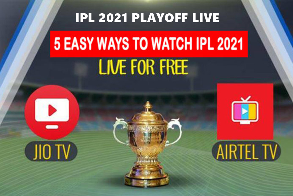 IPL 2021 Playoff LIVE for Free: 5 ways to watch live Streaming for FREE