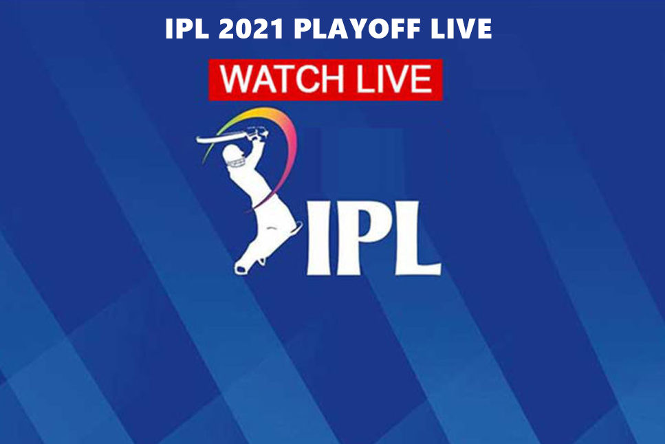 IPL 2021 Playoff LIVE Score: 5 Apps to watch IPL 2021 Playoff live in India