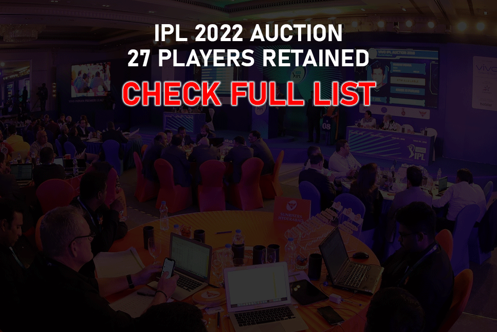 Ipl 2022 Auction 27 Players Retained By Ahmedabad Lucknow And Others