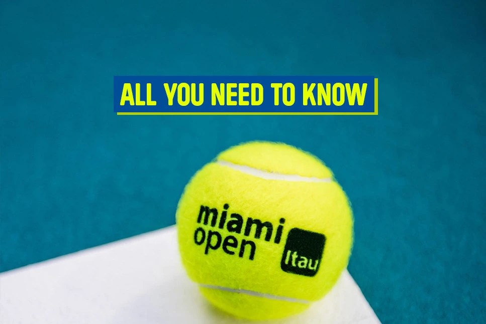 Miami Open FINAL LIVE All you need to know about Miami Open finals