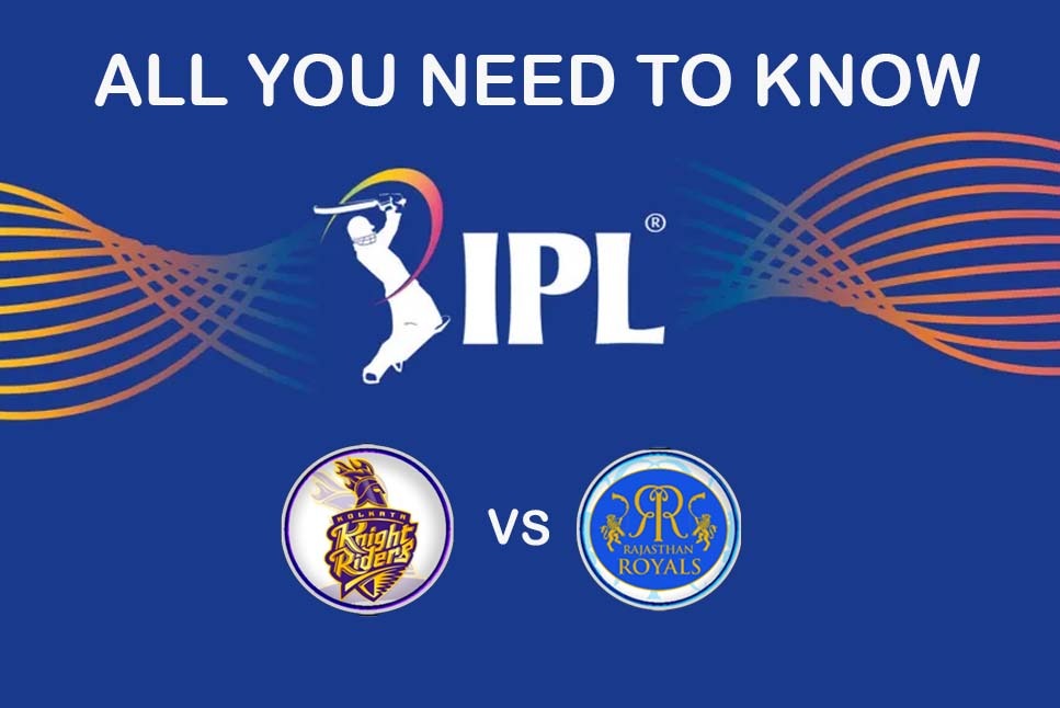 KKR vs RR LIVE IPL 2022 Kolkata Knight Riders vs Rajasthan Royals Live