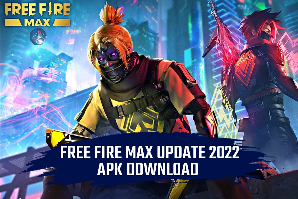 free fire max update 2022 download