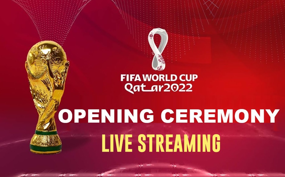 FIFA WC Opening Ceremony LIVE Streaming absolutely free, CHECK how to WATCH  FIFA World CUP 2022 Opening Ceremony LIVE in your country, Watch LIVE