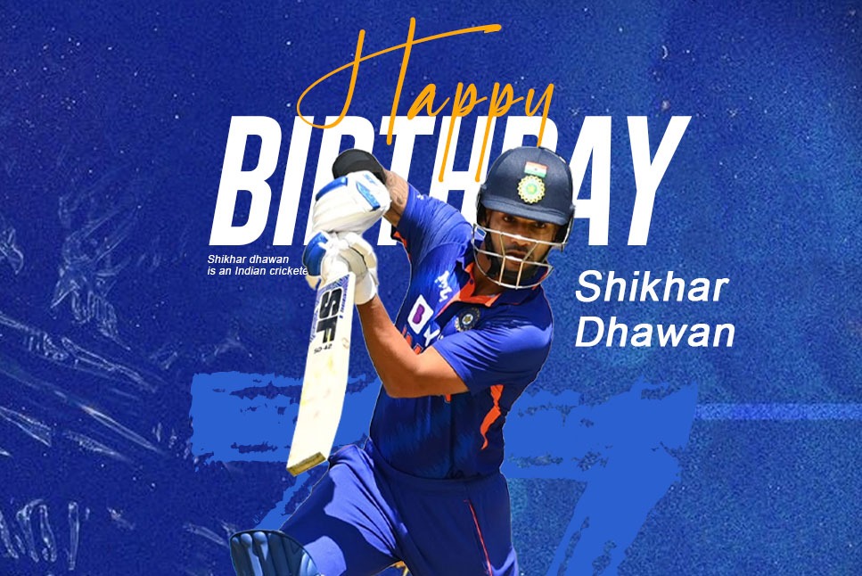 Happy Birthday Shikhar Dhawan: BCCI Wishes Birthday Boy Shikhar Dhawan ...