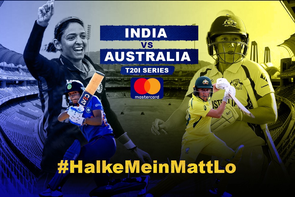 IND-W vs AUS-W T20Is: Watch Mastercard's beautiful campaign as  Harmanpreet's Gladiators takes on World Champion Australia tonight: Follow  LIVE