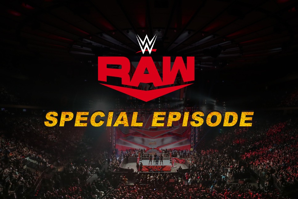 WWE Raw WWE reportedly planning to schedule a special edition of