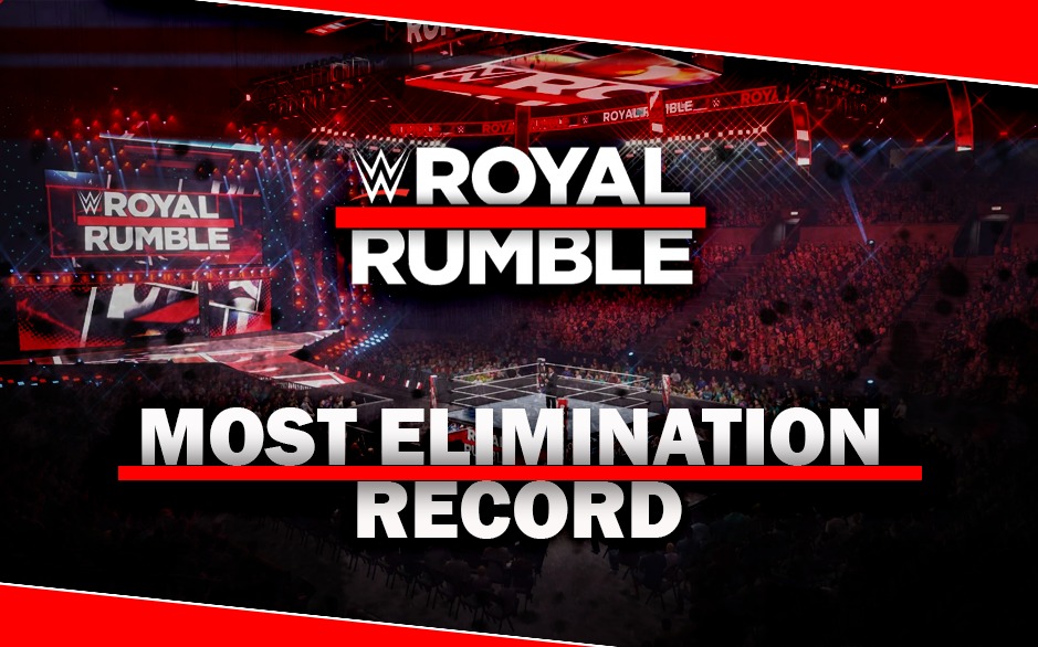 WWE Royal Rumble Who Has the Most Elimination Record at The Royal