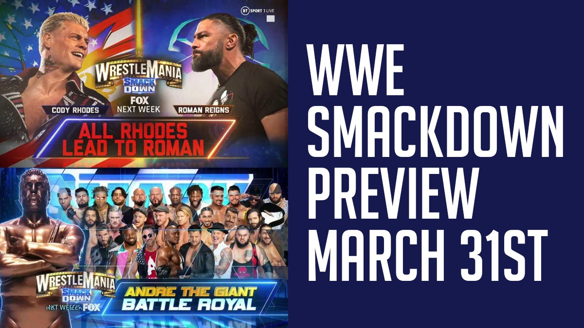 WWE SmackDown Preview March 31st Roman Reigns to confront