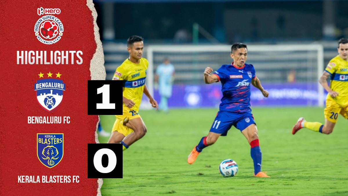 Bengaluru FC vs Kerala Blasters FC Highlights: Controversial Sunil Chhetri  goal fires Bengaluru FC into semis- Check Highlights