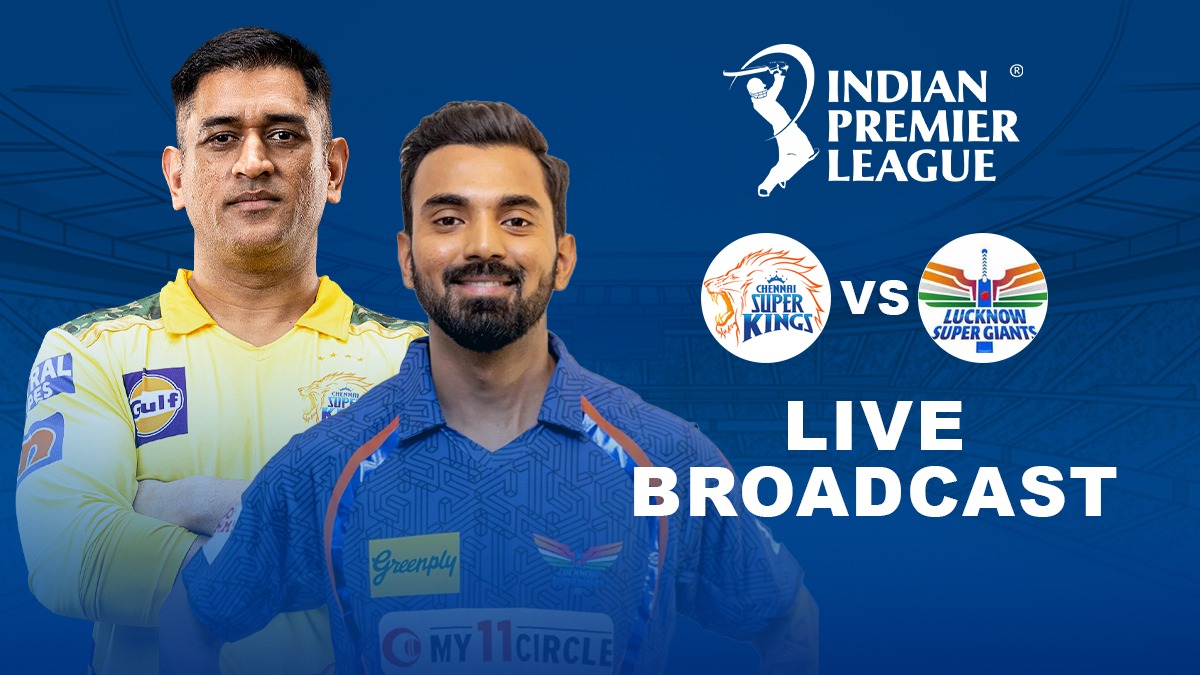 Csk Vs Lsg Live Broadcast Check When Where And How To Watch Chennai Super Kings Vs Lucknow Super 