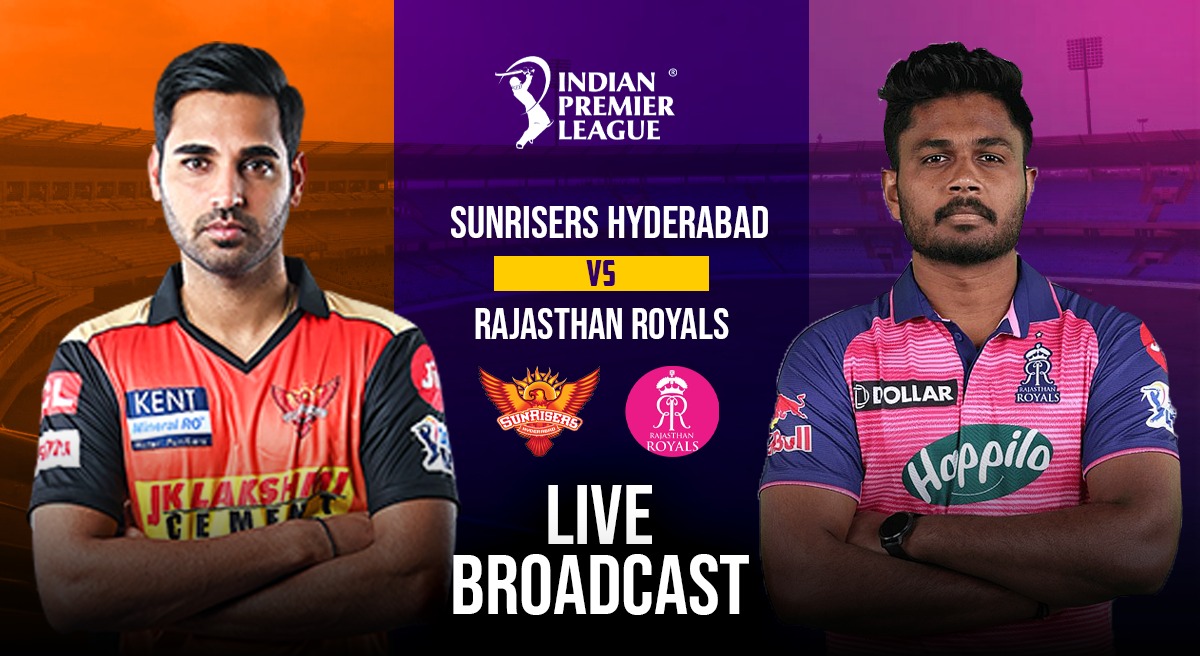 SRH Vs RR LIVE Broadcast: WHEN & WHERE To Watch Sunrisers Hyderabad Vs ...