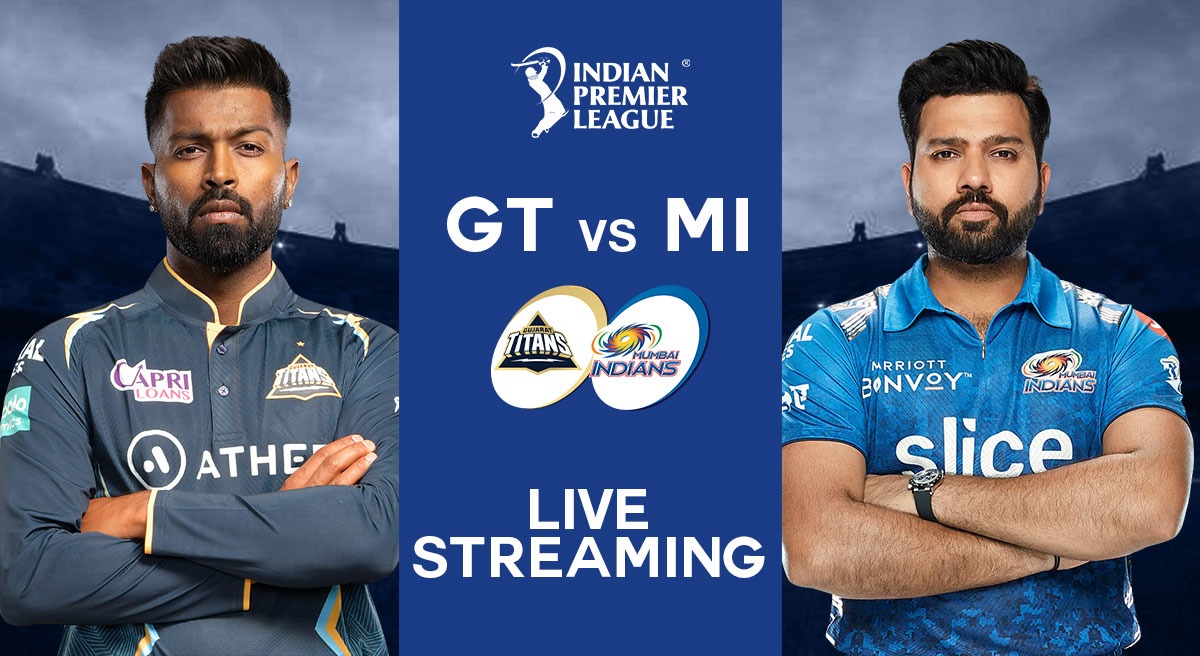 GT vs MI LIVE Streaming TOP 5 WAYS to watch Gujarat Titans vs Mumbai