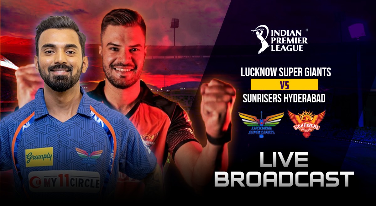 LSG vs SRH LIVE Broadcast Know WHEN & WHERE to watch Lucknow Super