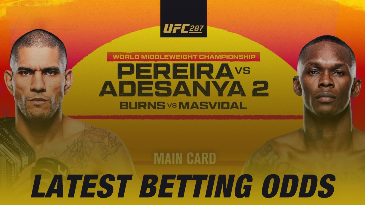 Ufc 287 Odds Pereira Vs Adesanya 2 Is Alex Pereira The Betting Favorite Over Israel Adesanya 8323