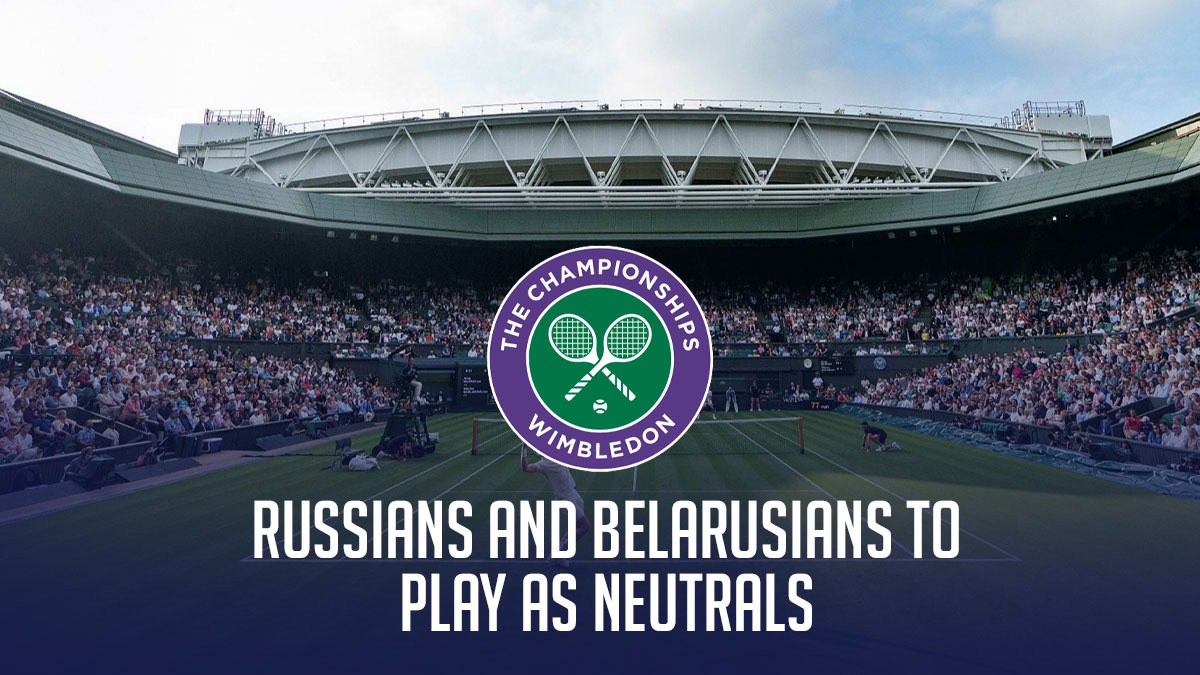 Wimbledon 2023: Russian and Belarusian athletes will be allowed to compete  as 'neutral' players