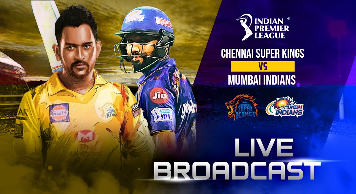 MI vs CSK LIVE Broadcast: WHEN & WHERE to watch Mumbai Indians vs ...