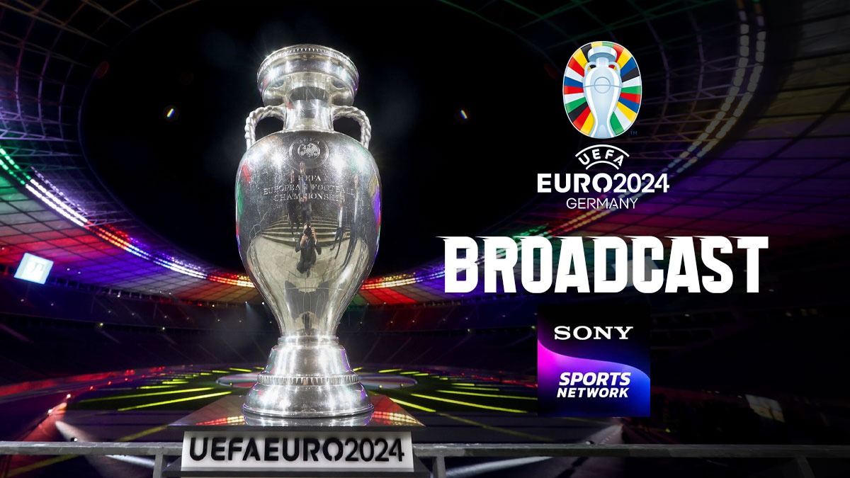 UEFA Euro 2024 Broadcaster Sony Sports Network bags LIVE Streaming and