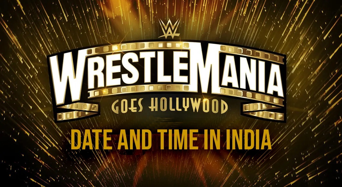 WrestleMania 39 time When is WrestleMania 2023 in India? Where can I