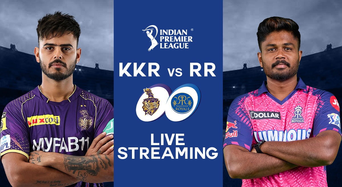 KKR Vs RR LIVE Streaming: TOP 5 WAYS To Watch Kolkata Knight Riders Vs ...