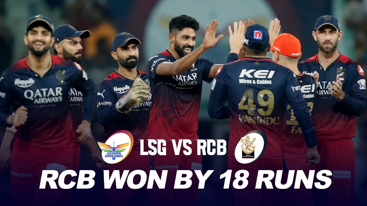 LSG Vs RCB HIGHLIGHTS: RCB WIN By 18 Runs, Royal Challengers Bangalore ...