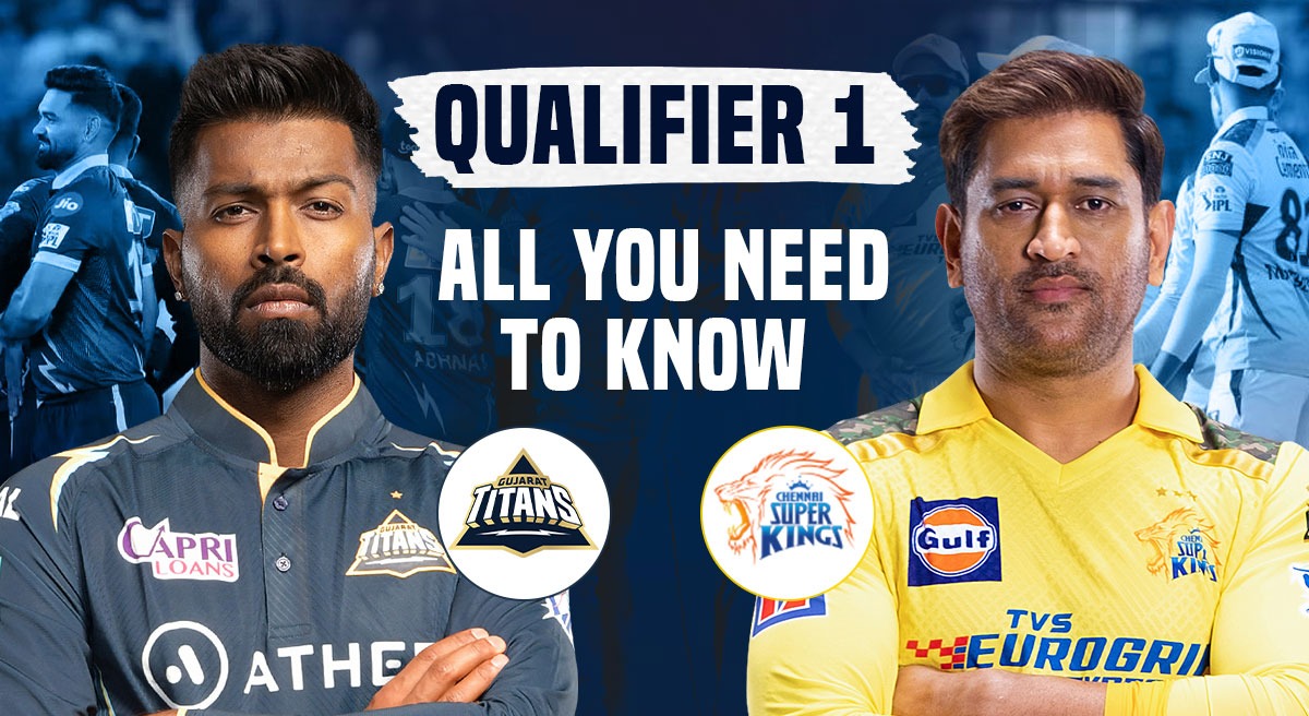 GT vs CSK in IPL 2023 Qualifier 1, All you need to know about IPL 2023 ...