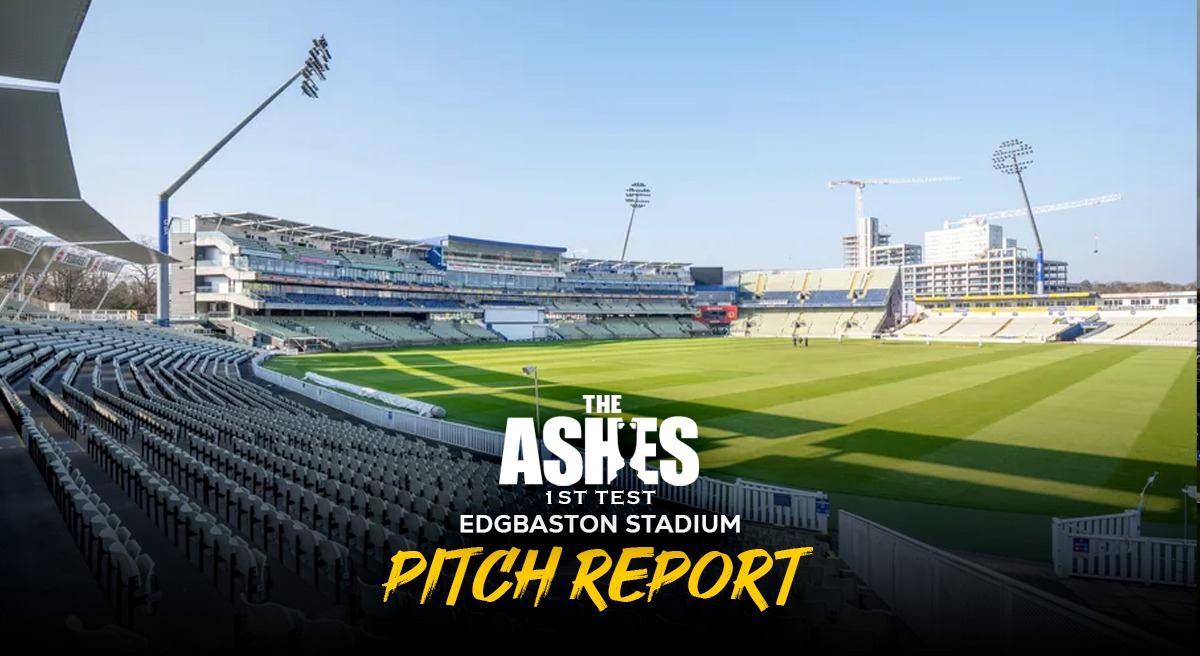 Edgbaston Pitch Report, ENG Vs AUS: Tricky Conditions Await In ...