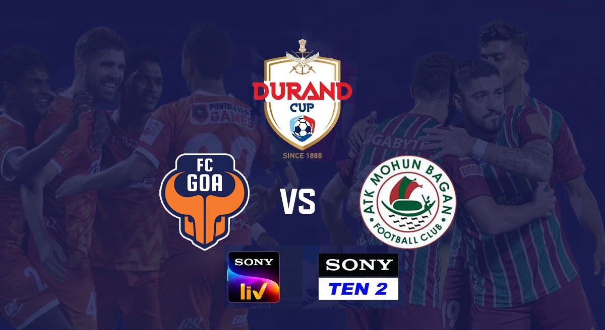 FC Goa vs Mohun Bagan Super Giant LIVE Streaming in Durand Cup 2023 ...