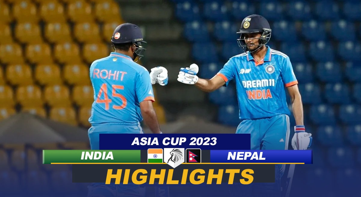 IND Vs NEP Highlights: India Qualify For Super 4s Of Asia Cup 2023