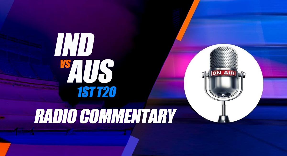 Where to Tune In: Live Radio Commentary for IND vs AUS 1st T20I